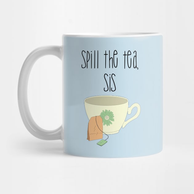 Spill the tea, sis Best friends by TheBlackCatprints